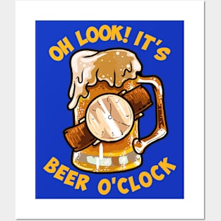 Oh Look Its Beer Oclock Funny Beer Lover Posters and Art